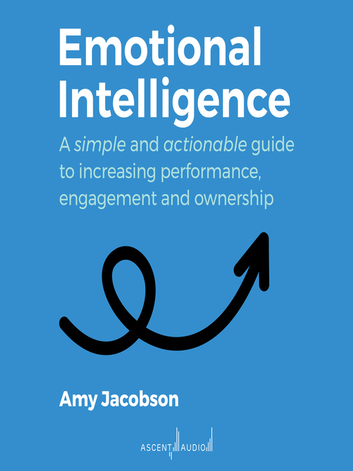 Title details for Emotional Intelligence by Amy Jacobson - Available